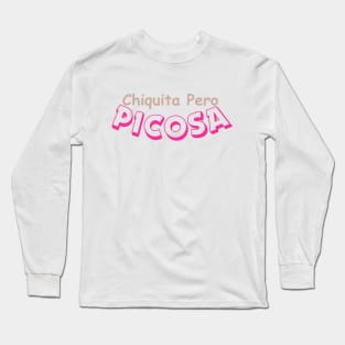 Chiquita Pero Picosa Long Sleeve T-Shirt